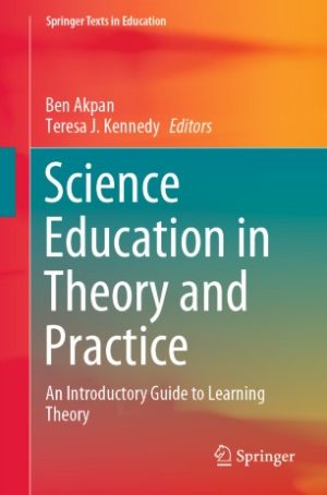 Science Education in Theory and Practice An Introductory Guide to Learning Theory