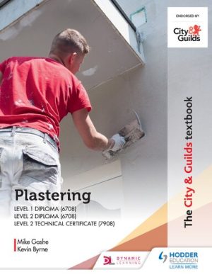 The City & Guilds Textbook Plastering for Levels