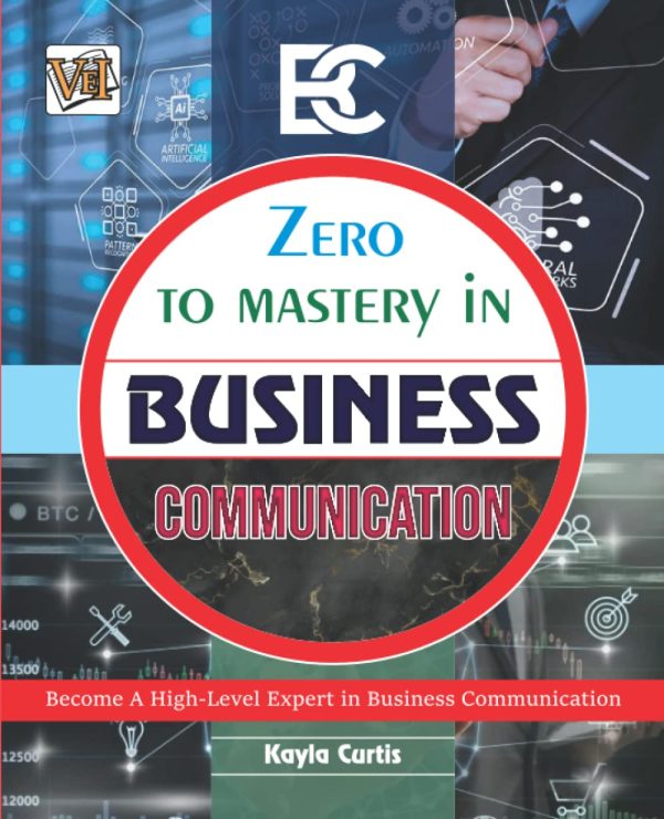 Zero To Mastery In Business Communication