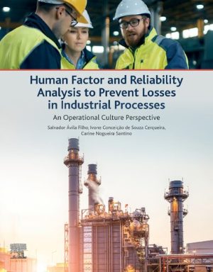 Human Factor and Reliability Analysis to Prevent Losses in Industrial Processes An Operational Culture Perspective