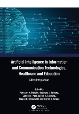 Artificial Intelligence in Information and Communication Technologies Healthcare and Education