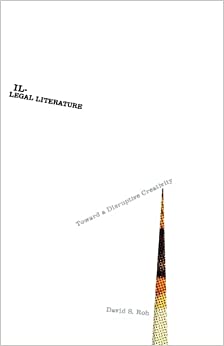 Illegal Literature Toward a Disruptive Creativity