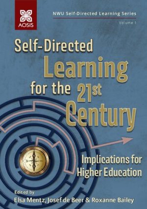 Self directed learning for the 21st century implications for higher education