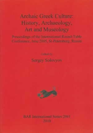 Archaic Greek Culture History Archaeology Art and Museology
