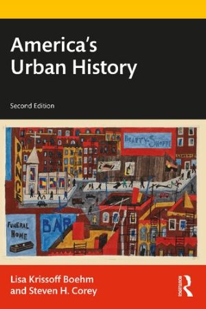 Americas Urban History 2nd Edition