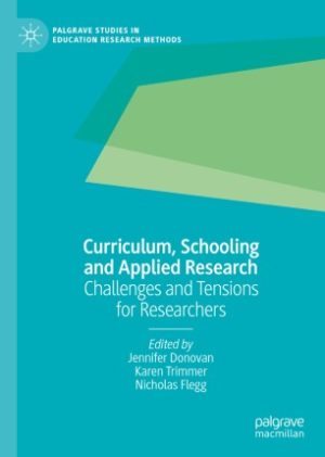 Curriculum Schooling and Applied Research Challenges and Tensions for Researchers