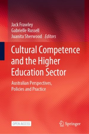 Cultural Competence and the Higher Education Sector Australian Perspectives Policies and Practice