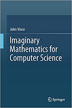 Imaginary Mathematics for Computer Science
