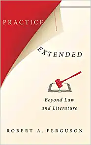 Practice Extended Beyond Law and Literature