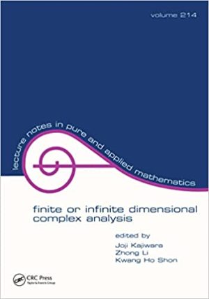 Finite or Infinite Dimensional Complex Analysis proceedings of the Seventh International Colloquium