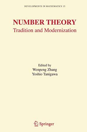 Number Theory Tradition and Modernization