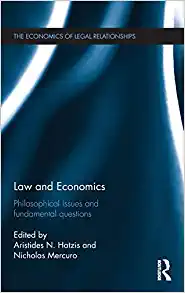 Law and Economics Philosophical Issues and Fundamental Questions