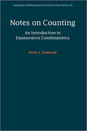 Notes on Counting An Introduction to Enumerative Combinatorics