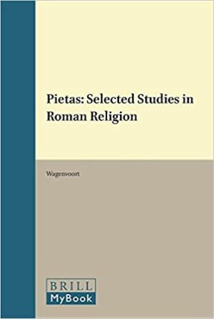 Pietas Selected Studies in Roman Religion
