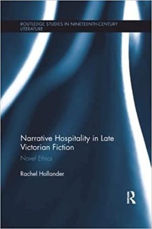 Narrative Hospitality in Late Victorian Fiction Novel Ethics
