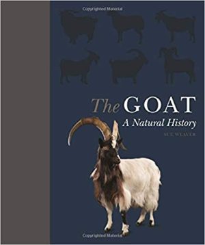 The Goat A Natural and Cultural History