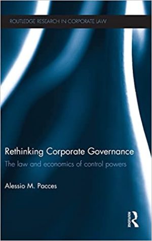 Rethinking Corporate Governance The Law and Economics of Control Powers