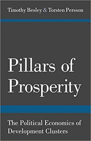 Pillars of Prosperity The Political Economics of Development Clusters