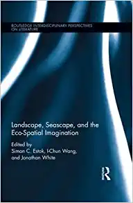 Landscape Seascape and the Eco Spatial Imagination