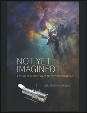 Not Yet imagined a Study of Hubble Space Telescope Operations