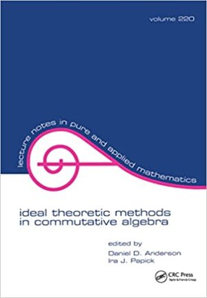 Ideal Theoretic Methods in Commutative Algebra in Honor of James A Huckaba's Retirement