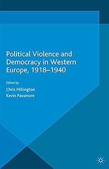 Political Violence and Democracy in Western Europe 1918 1940