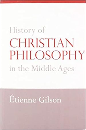 History of Christian Philosophy in the Middle Ages