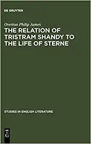The Relation of Tristram Shandy to the Life of Sterne