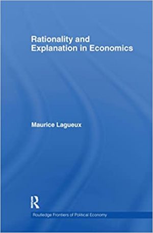 Rationality and Explanation in Economics