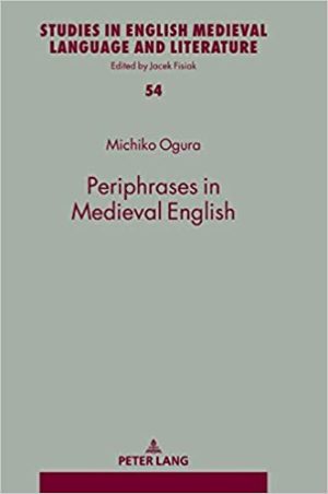 Periphrases in Medieval English Studies in English Medieval Language and Literature