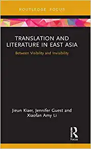 Translation and Literature in East Asia Between Visibility and Invisibility