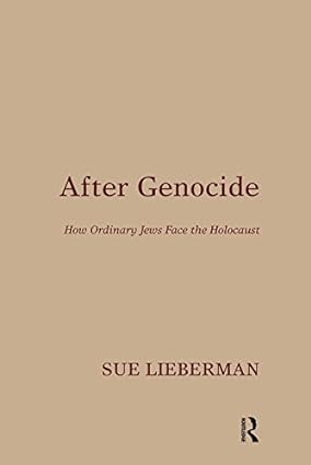 After Genocide How Ordinary Jews Face the Holocaust