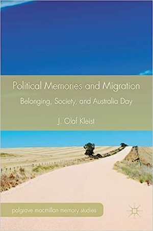 Political Memories and Migration Belonging Society and Australia Day