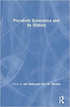 Pluralistic Economics and Its History