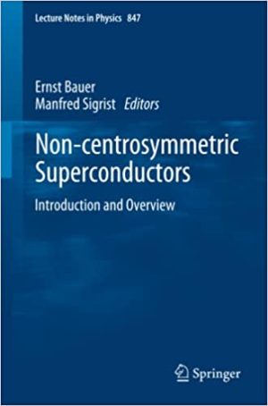 Non Centrosymmetric Superconductors Introduction and Overview