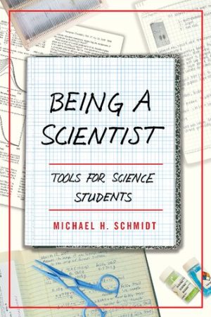 Being a Scientist Tools for Science Students
