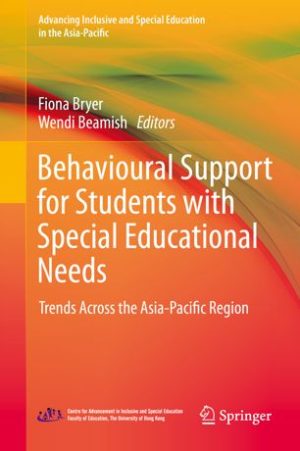 Behavioural Support for Students with Special Educational Needs Trends Across the Asia Pacific Region