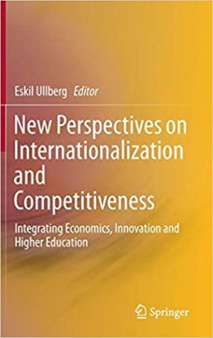 New Perspectives on Internationalization and Competitiveness Integrating Economics Innovation and Higher Education