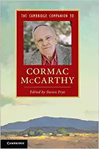 The Cambridge Companion to Cormac McCarthy