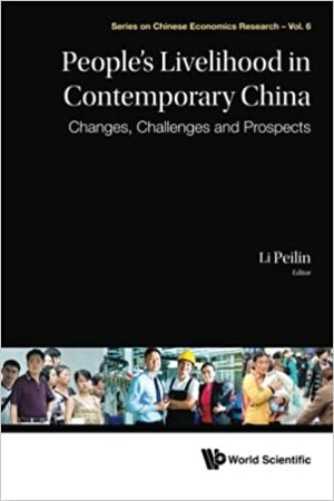 Peoples Livelihood In Contemporary China Changes Challenges And Prospects