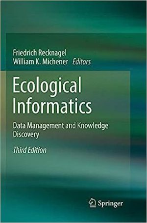 Ecological Informatics Data Management and Knowledge Discovery