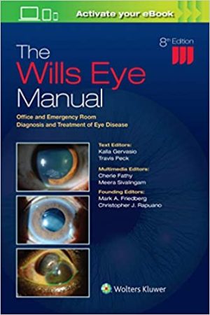 The Wills Eye Manual Office and Emergency Room Diagnosis and Treatment of Eye Disease