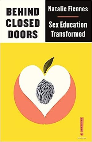 Behind Closed Doors Sex Education Transformed