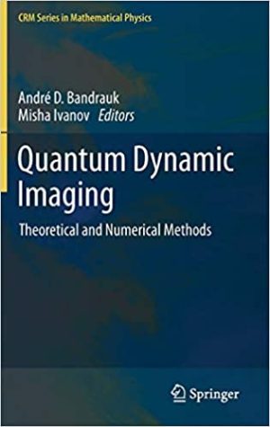 Quantum Dynamic Imaging Theoretical and Numerical Methods