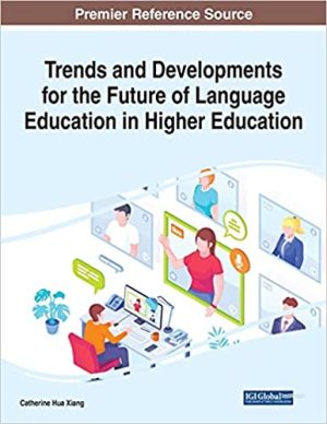 Trends and Developments for the Future of Language Education in Higher Education