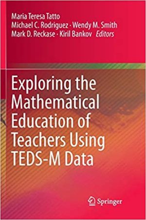 Exploring the Mathematical Education of Teachers Using TEDS M Data