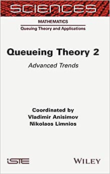 Queueing Theory Volume 2 Advanced Trends