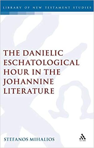 The Danielic Eschatological Hour in the Johannine Literature