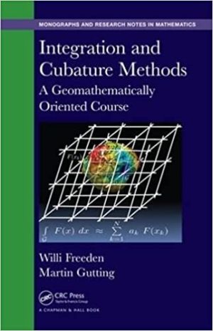 Integration and Cubature Methods A Geomathematically Oriented Course