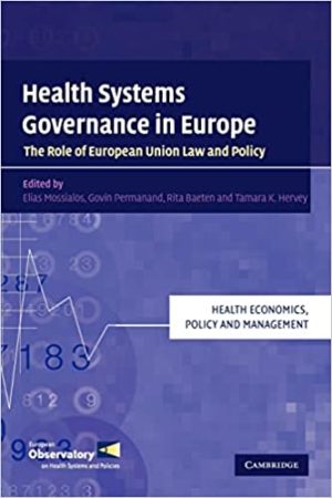 Health Systems Governance in Europe The Role of European Union Law and Policy
